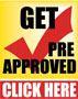 Click Here To Get Preapproved